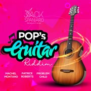 Pop's guitar riddim cover image