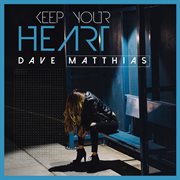 Keep your heart cover image