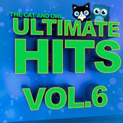 Ultimate hits lullabies, vol. 6 cover image