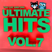 Ultimate hits lullabies, vol. 7 cover image