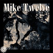 Mike twelve cover image
