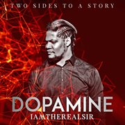 Dopamine (two sides to a story) cover image