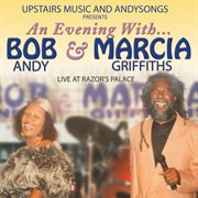An evening with-- Bob Andy & Marcia Griffiths : live at Razor's Palace cover image