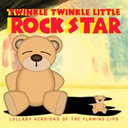 Lullaby versions of the flaming lips cover image