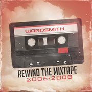 Rewind the mixtape (2006-2008) cover image