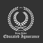 Educated ignorance cover image
