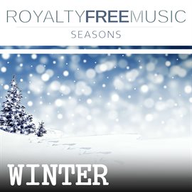 Cover image for Royalty Free Music: Seasons (Winter)