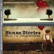 Human stories: music for documentaries cover image