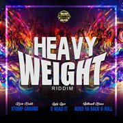 Heavy weight riddim cover image