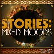 Stories: mixed moods cover image
