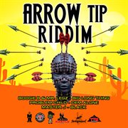 Arrow tip riddim cover image