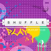 Shuffle: playlist 12.03 cover image