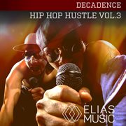 Hip hop hustle, vol. 3 cover image