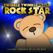 Lullaby versions of céline dion cover image