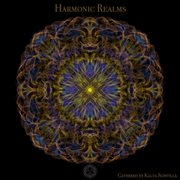 Harmonic realms: gathered by kalya scintilla cover image