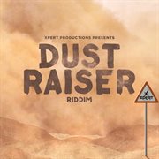 Dust raiser riddim cover image