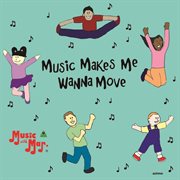 Music makes me wanna move cover image