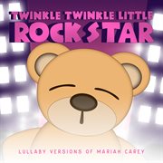 Lullaby versions of mariah carey cover image