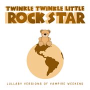 Lullaby versions of vampire weekend cover image