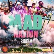 Mad nation riddim cover image