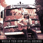 While the sun still shines cover image