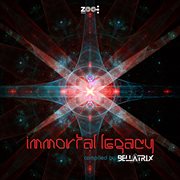 Immortal legacy: compiled by bellatrix cover image
