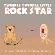 Lullaby versions of camila cabello cover image