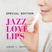 Jazz love lips cover image