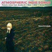 Atmospheric indie songs cover image