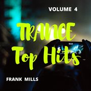 Trance top hits, vol. 4 cover image