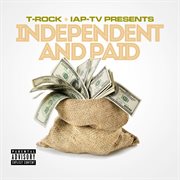 T-rock & iap-tv presents independent and paid cover image