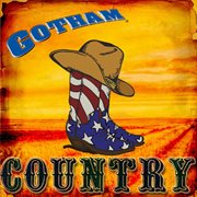 Gotham goes country cover image