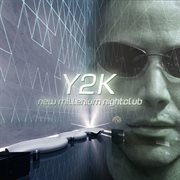 Y2k: new millenium nightclub cover image