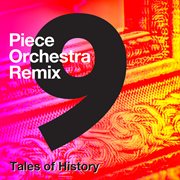 9-piece orchestra remix - tales of history cover image
