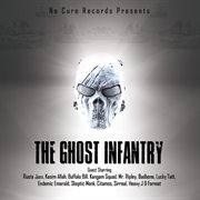 No cure records presents the ghost infantry cover image