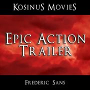 Epic action trailer cover image