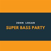 Super bass party cover image