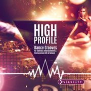 High profile - dance grooves cover image