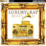 Luxury rap beats 2 cover image