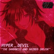 The darkness and hatred inside cover image