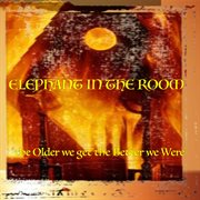 The older we get the better we were cover image