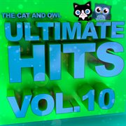 Ultimate hits lullabies, vol. 10 cover image