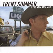 Trent summar & the new row mob cover image