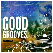 Good grooves cover image