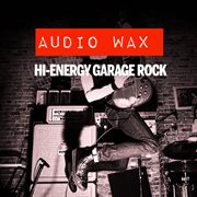 Hi-energy garage rock cover image