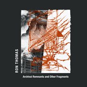 Archival remnants and other fragments cover image