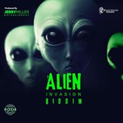 Alien invasion riddim cover image