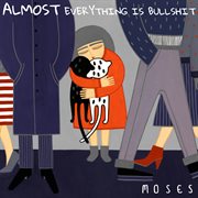 Almost everything is bullshit cover image