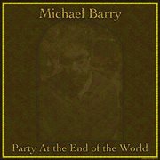 Party at the end of the world cover image