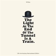 The light at the end of the tunnel is a train cover image